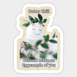 Funny egg pun intended by BrokenTrophies Sticker